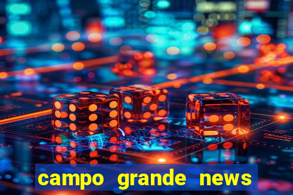 campo grande news jovem morre